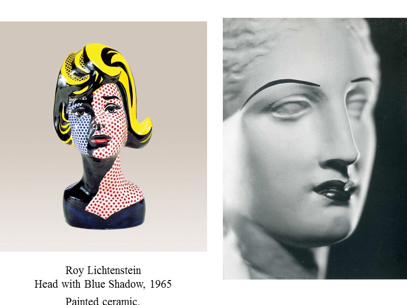 Roy Lichtenstein Head with Blue Shadow, 1965 Painted ceramic.